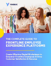 The Complete Guide to Frontline<br>Employee Experience Platforms